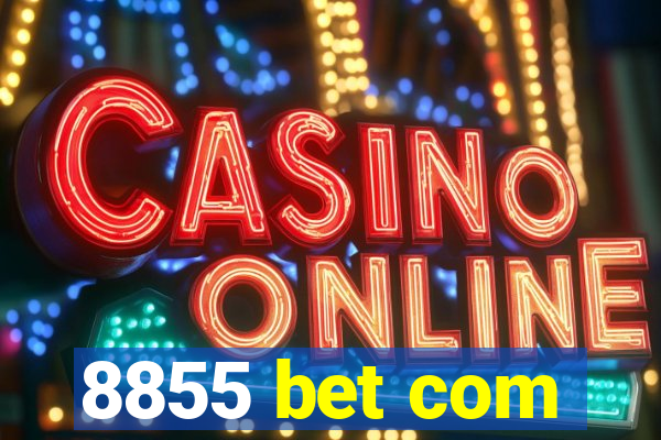 8855 bet com